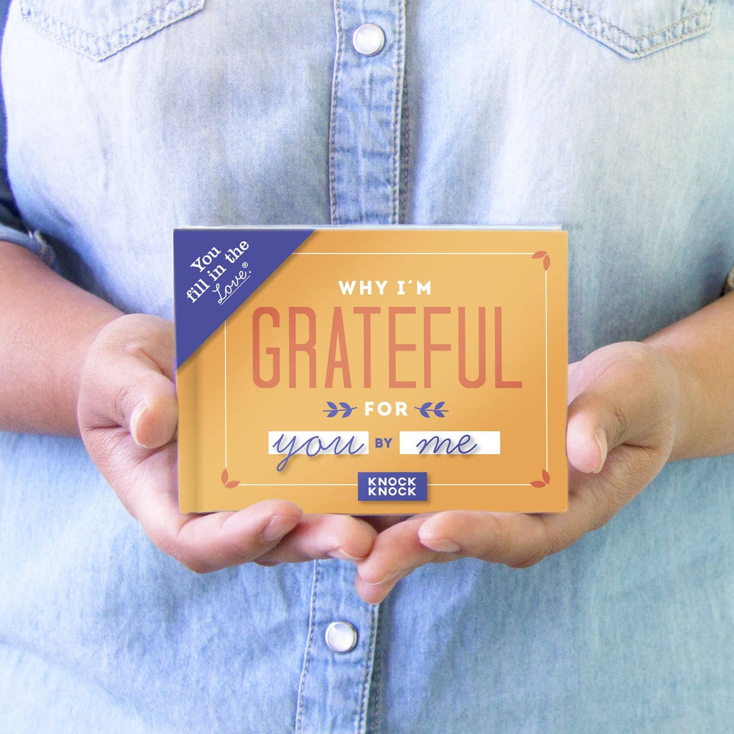 Knock Knock - Why I'm Grateful for You Fill in the Love® Book