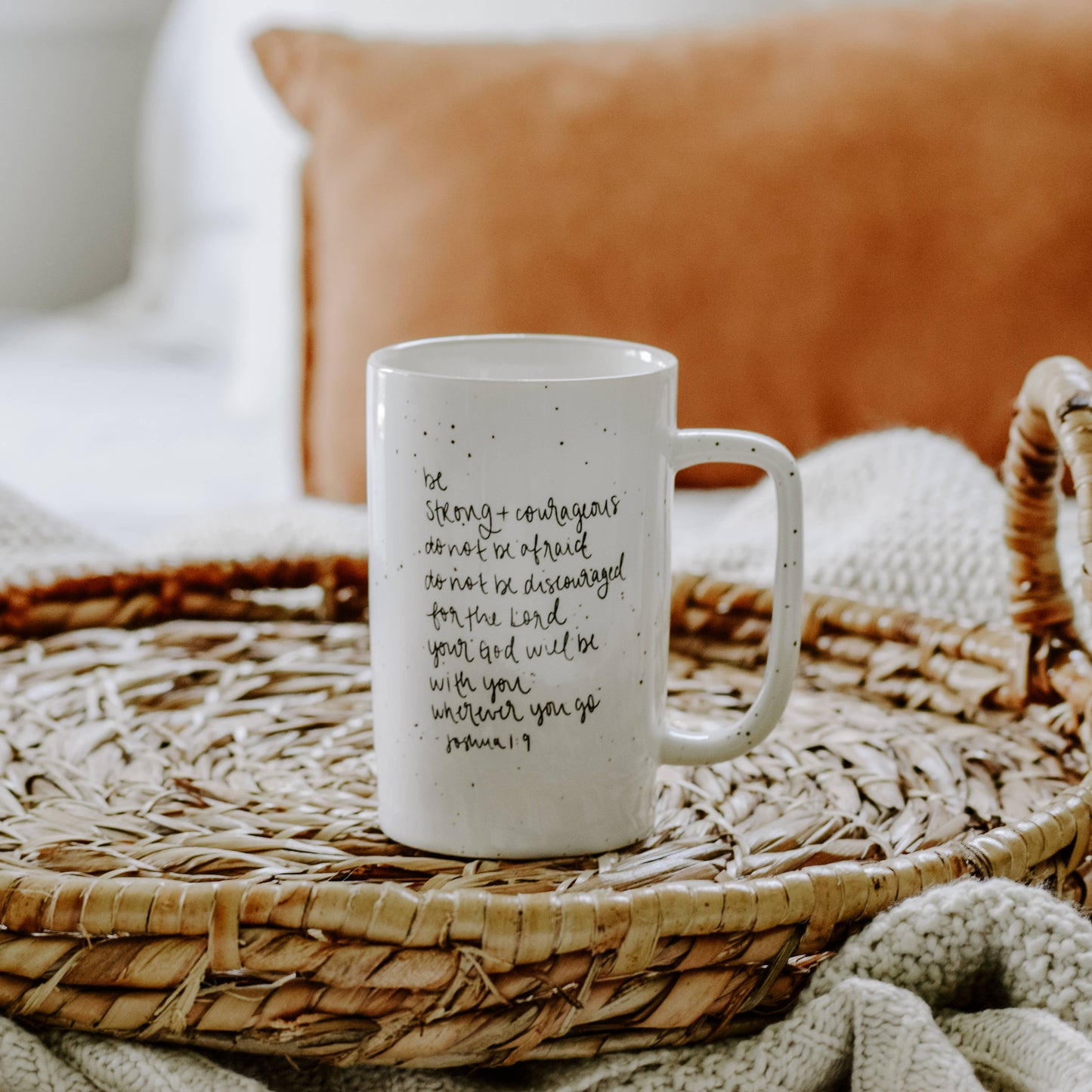 Be Strong and Courageous Coffee Mug - Gifts & Home Decor
