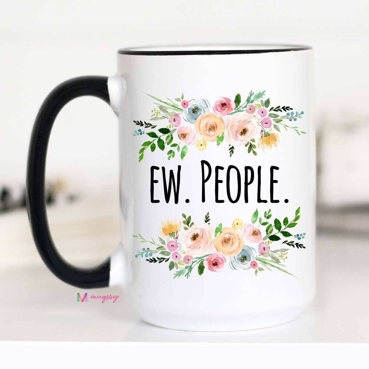 Mugsby - Ew People Mug: 11oz