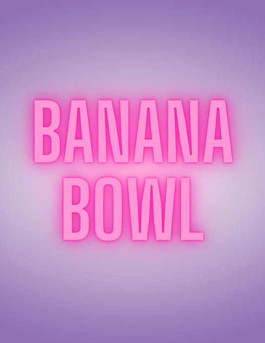 Banana Bowl