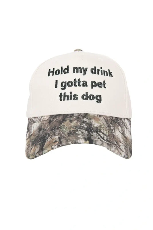 Katydid - Presale Hold My Drink I Gotta Pet This Dog Vintage Hat: Camo and Tan