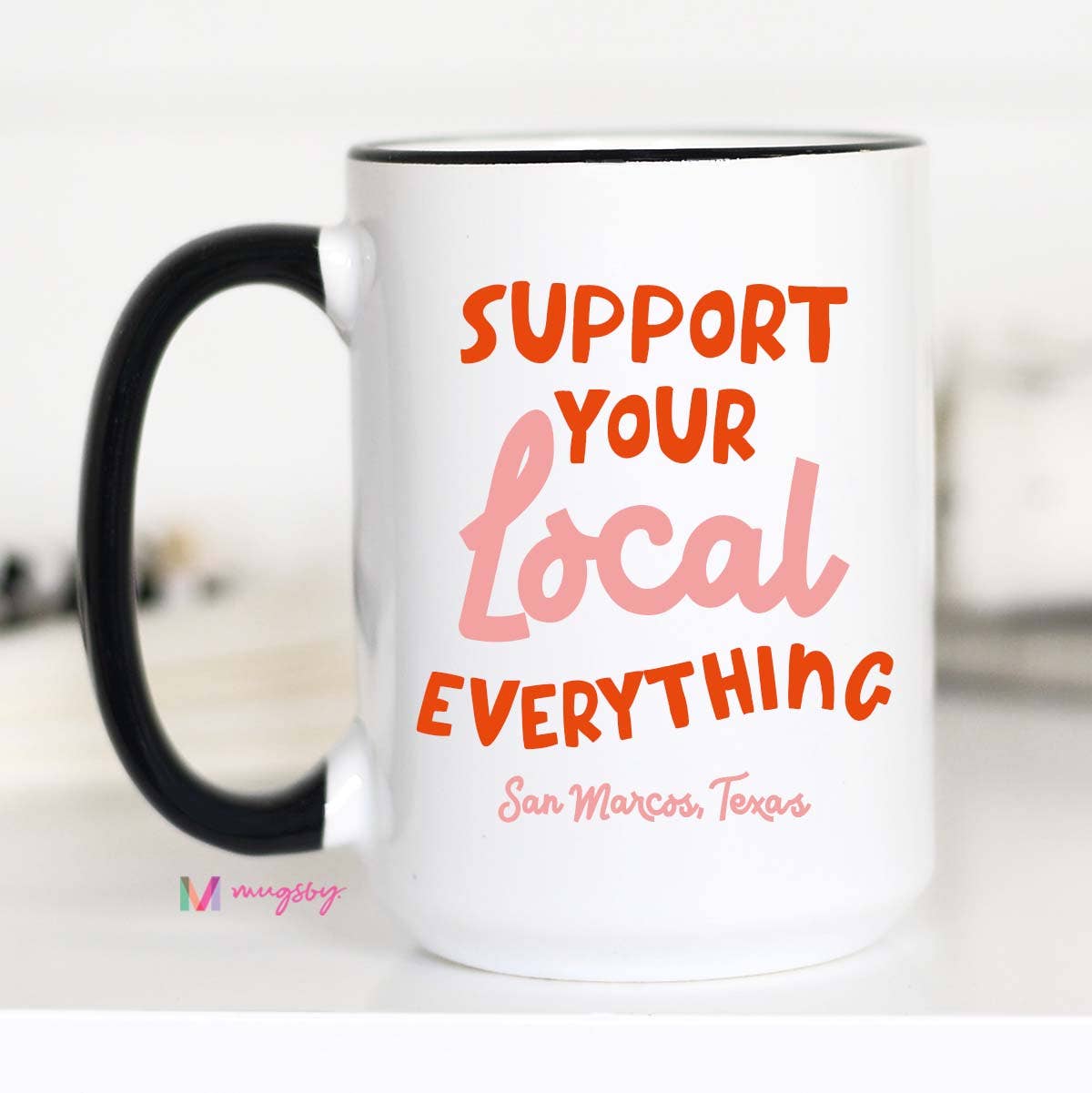 Mugsby - Support Your Local Mug, Personalized Mug, City and state: All White / 15oz