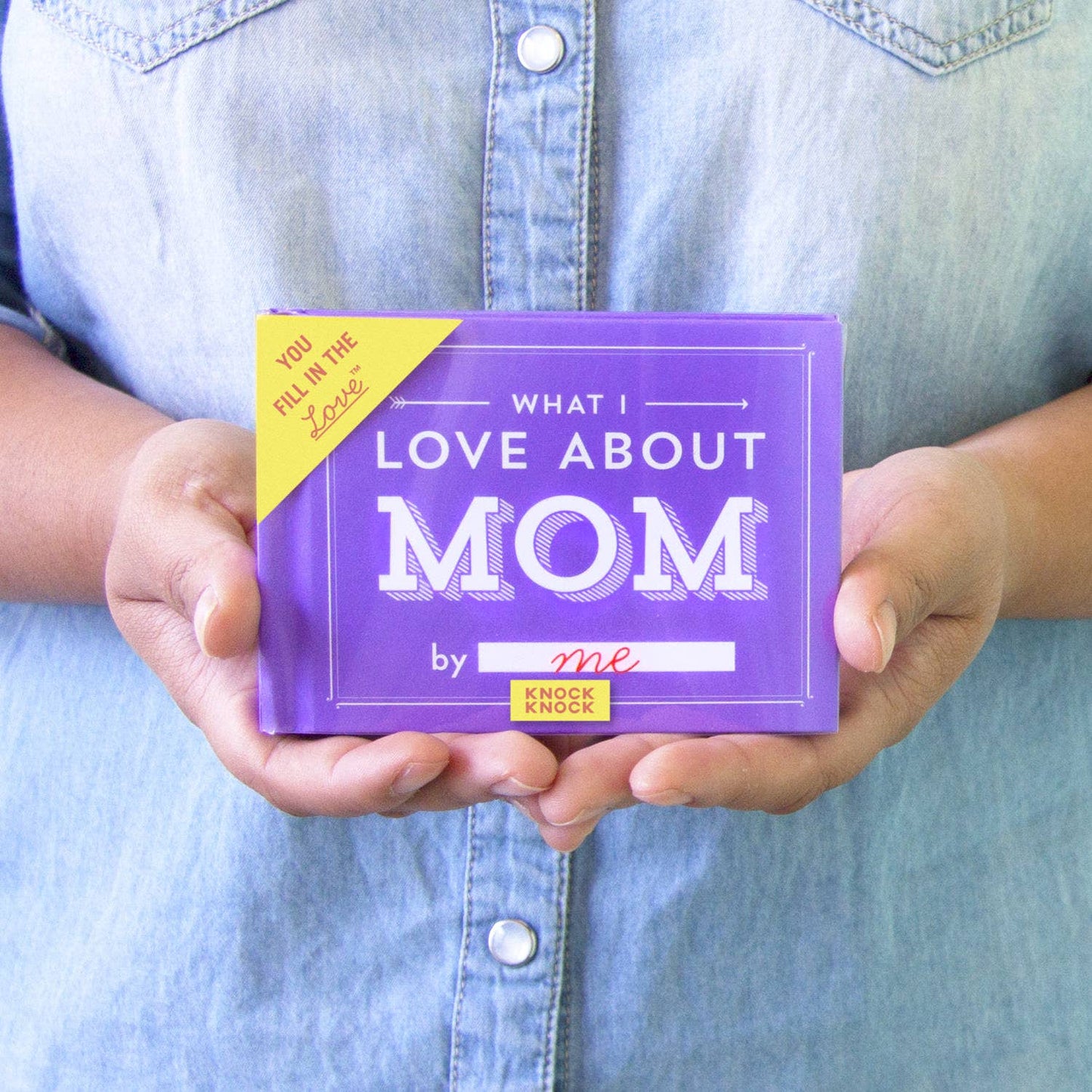 Knock Knock - What I Love about Mom  Fill in the Love® Book