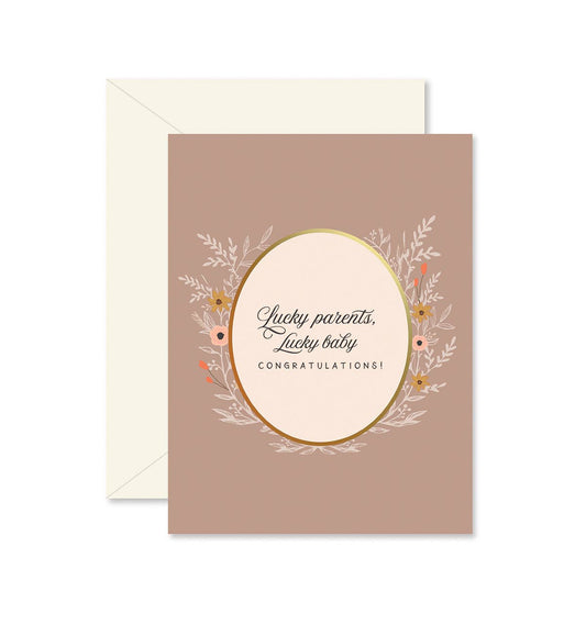 Ginger P. Designs - Lucky Parents, Lucky Baby Greeting Card