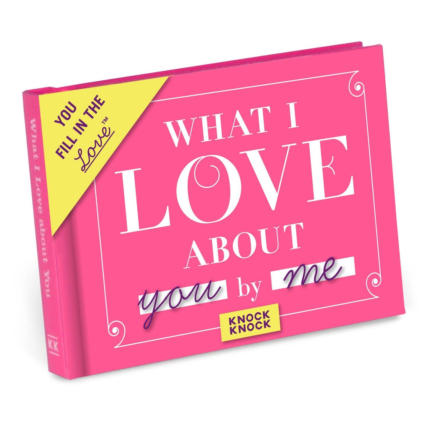 Knock Knock - What I Love about You  Fill in the Love® Book