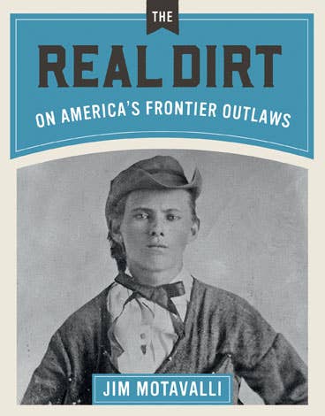 Gibbs Smith - Real Dirt on America's Frontier Outlaws