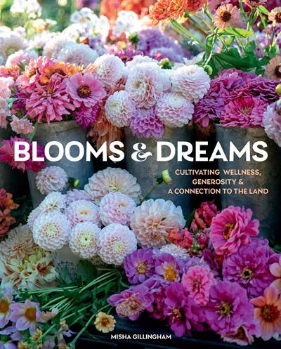 Gibbs Smith - Blooms & Dreams